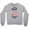 Our First Father's Day! Baby Girl Crewneck Sweatshirt