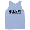 Gilligan still owes for weed Tank Top
