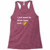 i just want to drink beer and brick Racerback Tank