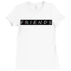 Freinds Show Ladies Fitted T-Shirt