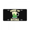 drink up bitches License Plate