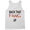 back that fang up Tank Top