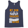 My Son Is Super Awesome His Mother Tank Top