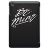 be mine iPad Mini