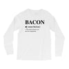 Bacon Noun Long Sleeve Shirts