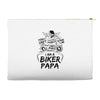 You Cant Scare Me I am Biker Papa Accessory Pouches