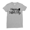 happy father's day Ladies Fitted T-Shirt