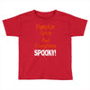 pumpkin spice and everything spooky Toddler T-shirt
