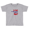 no outfit. Toddler T-shirt
