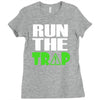 run the trap Ladies Fitted T-Shirt