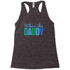 who's the daddy christmas Racerback Tank