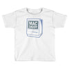 mac daddy Toddler T-shirt