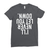 i'll never let you down Ladies Fitted T-Shirt