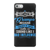 they call me gramps partner in crime iPhone 7 Case