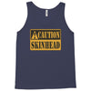 caution skinhead, ideal birthday gift or present Tank Top