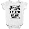 I've Been Called A Lot Of Names But Daddy Is My Favorite Baby Bodysuit