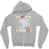 don't mess with me i shoot Zipper Hoodie
