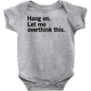 Hang on. Let me overthink this. Baby Onesie