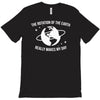 the rotation of earth really makes my day T-Shirt