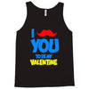 moustache you to be my valentine Tank Top