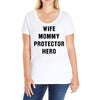 Wife Mommy Protector Hero Ladies Curvy T-Shirt