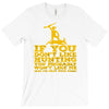 if you don't like hunting T-Shirt