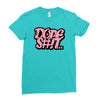 dope shit Ladies Fitted T-Shirt