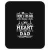 So... There's This Girl Who Kinda Stole My Heart She Calls Me Dad Mousepad