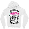 I Have A Pretty Daughter Gun A Shovel And An Alibi Zipper Hoodie