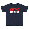 goes geous Toddler T-shirt