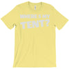 wheres my tent T-Shirt