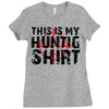 This Is My Hunting Shirt Ladies Fitted T-Shirt