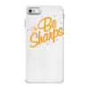 the be sharps iPhone 7 Case