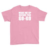 wake me up Youth Tee