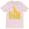 if you don't like hunting T-Shirt