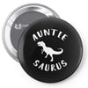 Auntiesaurus Pin-back button