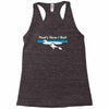 that's how i roll Racerback Tank