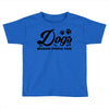 Dogs Because People Suck Toddler T-shirt