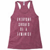 everyone should be feminist Racerback Tank