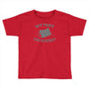 my tent or yours Toddler T-shirt