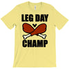 leg day T-Shirt