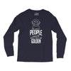 The More People I Meet The More I Love My Golden Gifts Long Sleeve Shirts