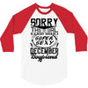 This Girl Is Taken By A Super Sexy December Boyfriend 3/4 Sleeve Shirt