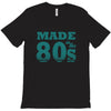 made in the 80s T-Shirt