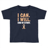 I Can I Will End Of The Story Toddler T-shirt