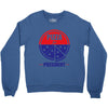 pizza for prez Crewneck Sweatshirt