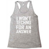 techno for an answer Racerback Tank