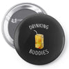 Drinking Buddies Juice Pin-back button