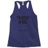 great in bed Racerback Tank