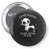 just resting my eyes Pin-back button